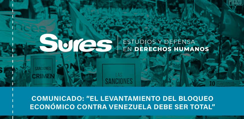 Comunicado. El levantamiento del bloqueo económico contra Venezuela debe ser total